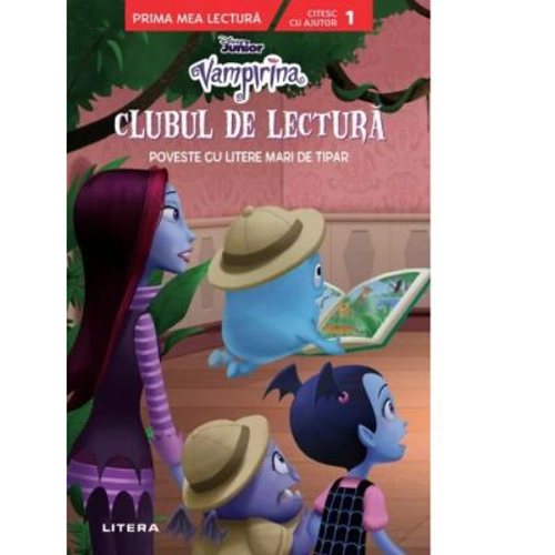 Disney Junior. Vampirina. Clubul de lectura. Poveste cu litere mari de tipar