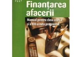 Finantarea afacerii. Manual pentru clasa a 12-a si a 13-a ruta progresiva - Valentina Menegatos
