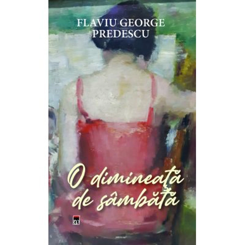 O dimineata de sambata - Flaviu George Predescu