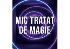 Mic tratat de magie - Adrian Leonard Mociulschi
