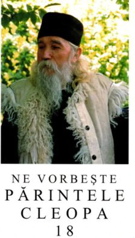 Ne vorbeste parintele Cleopa, volumul 18
