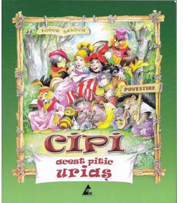 Cipi, acest pitic urias ( Fodor Sandor )