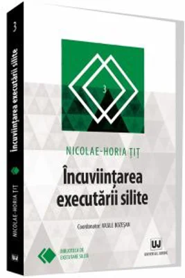 Incuviintarea executarii silite - Nicolae-Horia Tit