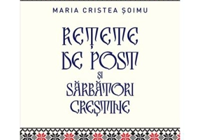 Retete de post si sarbatori crestine - Maria Cristea Soimu