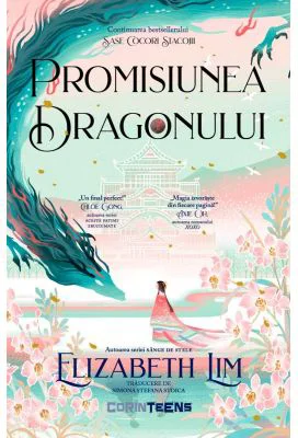 Promisiunea dragonului (Vol. 2 din seria Sase cocori stacojii) - Elizabeth Lim