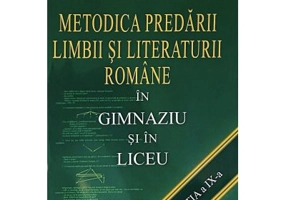 Metodica predarii limbii si literaturii romane in gimnaziu si liceu - Corneliu Craciun
