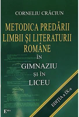Metodica predarii limbii si literaturii romane in gimnaziu si liceu - Corneliu Craciun