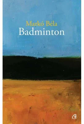 Badminton. Poezii oportune si inoportune - Marco Bela