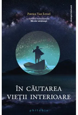 In cautarea vietii interioare - Patrice Van Eersel
