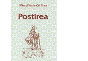 Postirea - Sfantul Vasile cel Mare