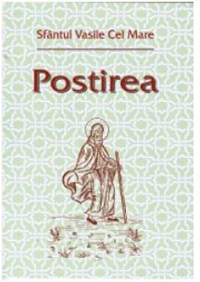 Postirea - Sfantul Vasile cel Mare