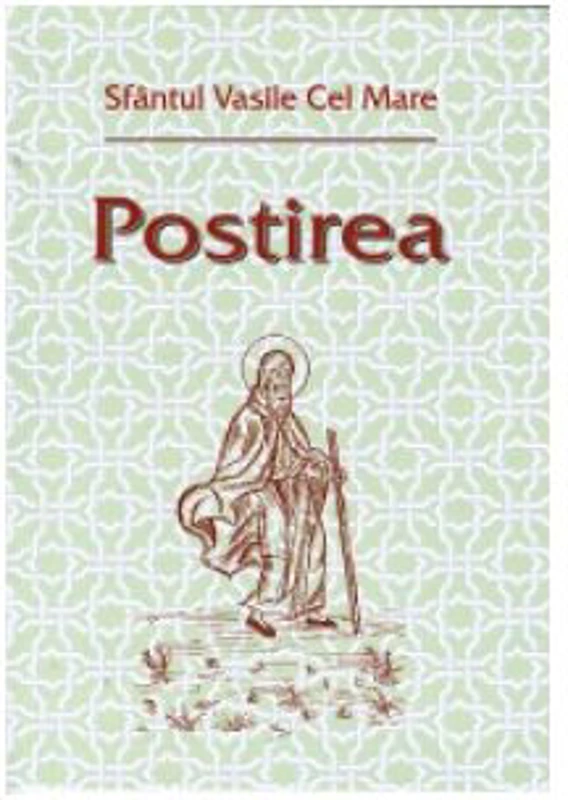 Postirea - Sfantul Vasile cel Mare