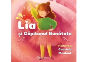 Lia si Capitanul Bunatate - Gabriela Maalouf