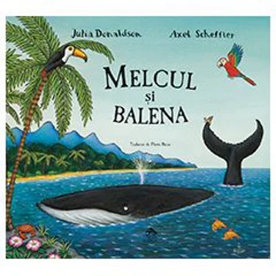 Melcul si balena - Julia Donaldson