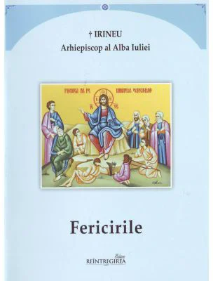Fericirile - Irineu, Arhiepiscop al Alba Iuliei