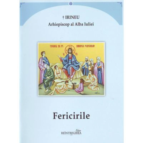 Fericirile - Irineu, Arhiepiscop al Alba Iuliei
