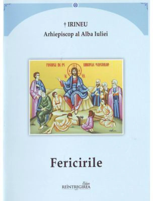Fericirile - Irineu, Arhiepiscop al Alba Iuliei