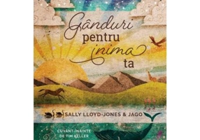 Ganduri pentru inima ta - Sally Lloyd-Jones