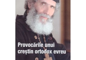 Provocarile unui crestin ortodox evreu - James A. Bernstein