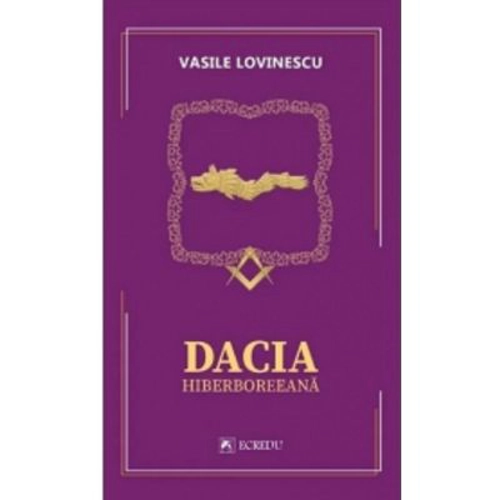 Dacia hiperboreeana - Vasile Lovinescu