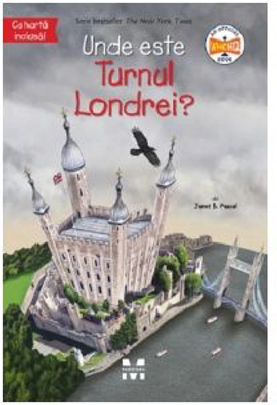 Unde este Turnul Londrei? - Janet B. Pascal