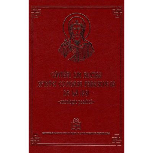 Cantari din Slujba Sfintei Cuvioase Parascheva de la Iasi. Antologie psaltica - Arhim. Clement Haralam