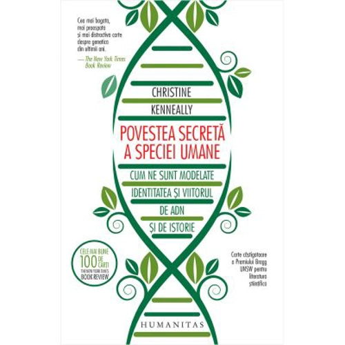 Povestea secreta a speciei umane - Christine Kenneally