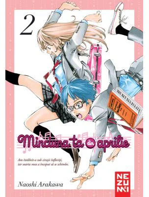 Minciuna ta din aprilie volumul 2 - Naoshi Arakawa