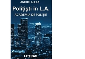 Politisti in L. A. Academia de politie