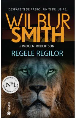 Regele regilor - Wilbur Smith
