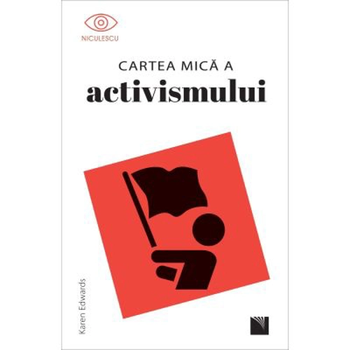 Cartea mica a activismului - Karen Edwards