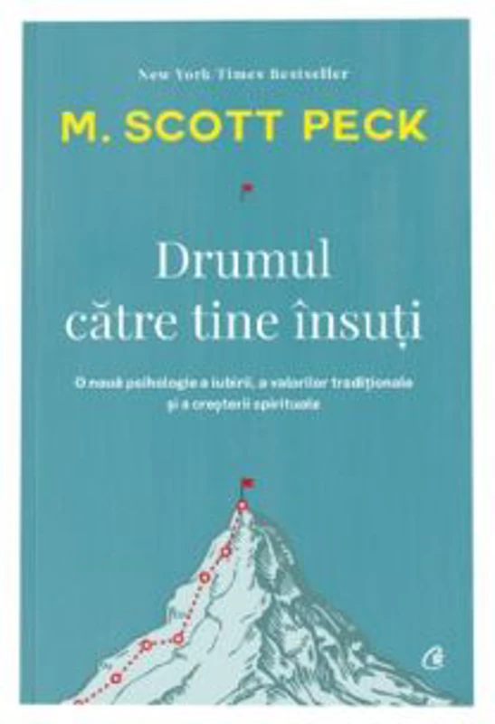 Drumul catre tine insuti - M. Scott Peck