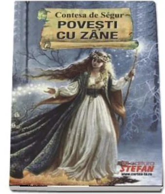Povesti cu zane - Contesa de Segur
