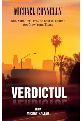 Verdictul - Michael Connely