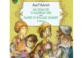 Basme populare sasesti. Sachsische Volksmarchen Volumul 1