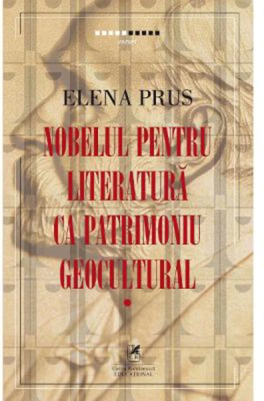 Nobelul pentru literatura ca patrimoniu geocultural - Elena Prus