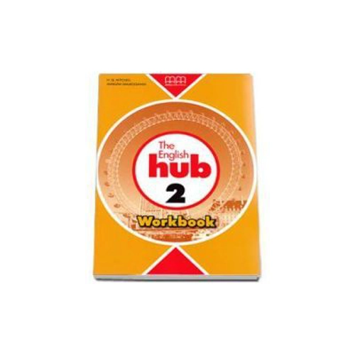 The English Hub - Workbook by H. Q Mitchell- level 2