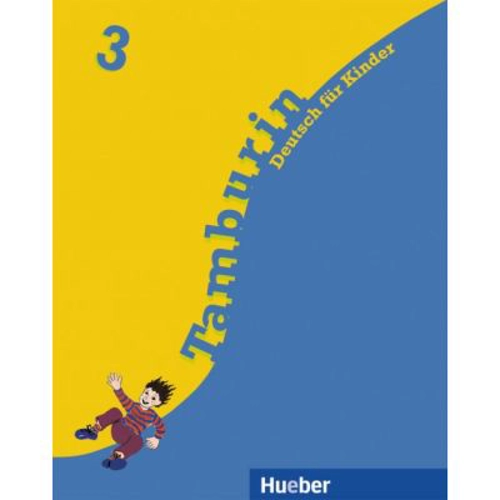 Tamburin 3 Lehrbuch Deutsch fur Kinder - Siegfried Buttner, Gabriele Kopp, Josef Alberti