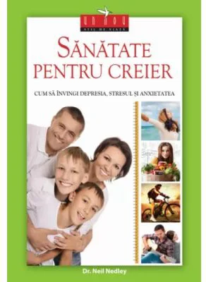Sanatate pentru creier - Dr. Neil Nedley