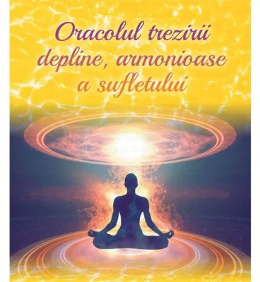 Oracolul trezirii depline armonioase a sufletului