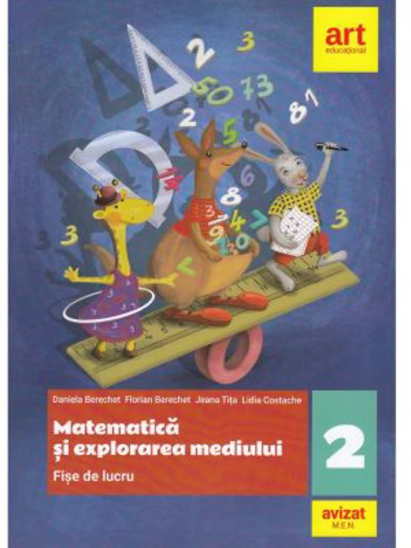 Matematica si explorarea mediului. Fise de lucru. Clasa a 2-a - Daniela Berechet