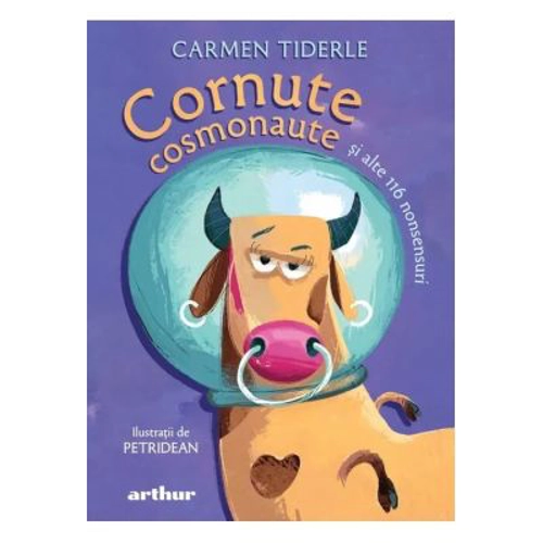 Cornute cosmonaute si alte 116 nonsensuri - Carmen Tiderle