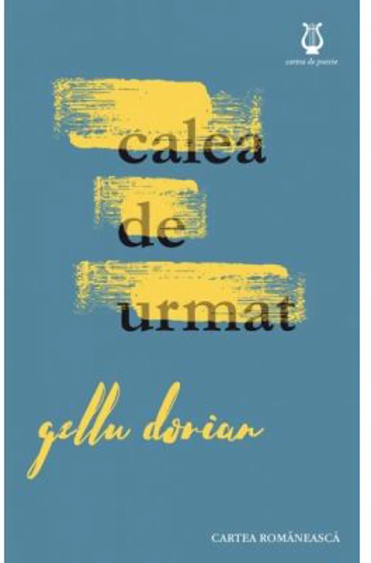 Calea de urmat - Gellu Dorian
