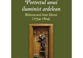 Portretul unui iluminist ardelean - Andreea Marza