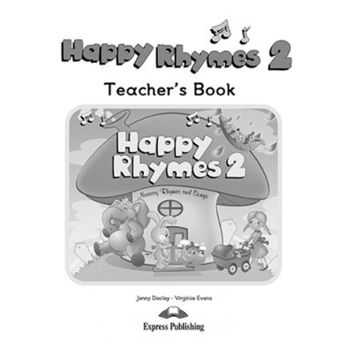 Curs limba engleza Happy Rhymes 2 Manualul profesorului - Jenny Dooley, Virginia Evans
