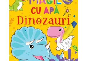 Magie cu apa. Dinozauri