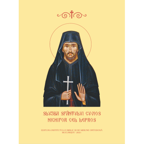Slujba Sfantului Cuvios Nichifor cel Lepros