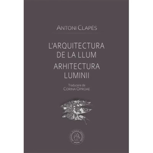 Arhitectura luminii - Antoni Clapes