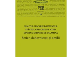 P. S. B. volumul 12. Scrieri duhovnicesti si omilii - Sfintii Macarie Egipteanul, Grigorie de Nyssa, Epifanie de Salamina