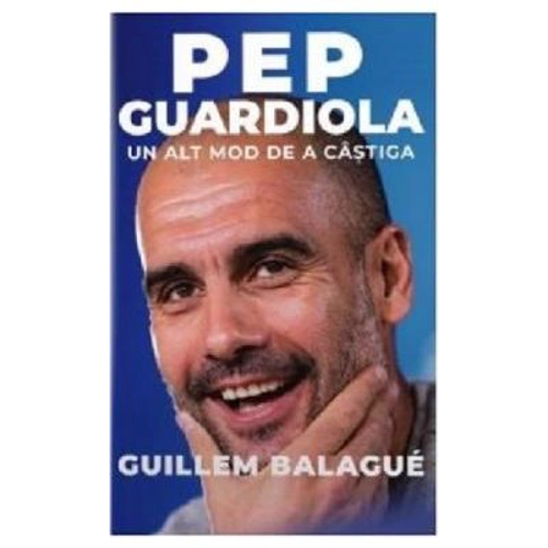 Pep Guardiola. Un alt mod de a castiga